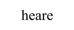 HEARE