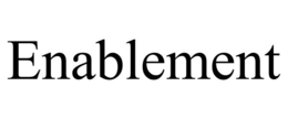 ENABLEMENT