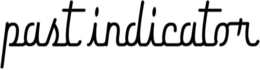PAST INDICATOR
