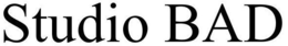STUDIO BAD