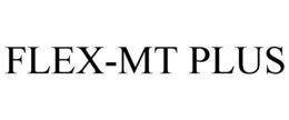 FLEX-MT PLUS