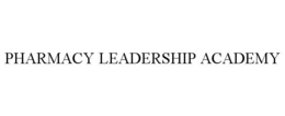 PHARMACY LEADERSHIP ACADEMY
