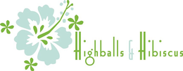 HIGHBALLS & HIBISCUS
