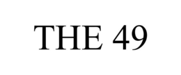 THE 49