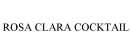 ROSA CLARA COCKTAIL