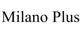 MILANO PLUS
