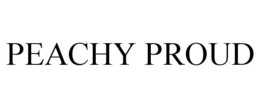 PEACHY PROUD