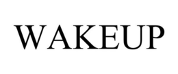 WAKEUP