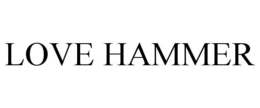 LOVE HAMMER