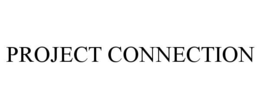 PROJECT CONNECTION