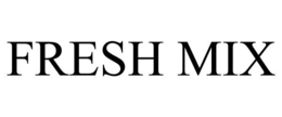 FRESH MIX