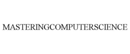 MASTERINGCOMPUTERSCIENCE