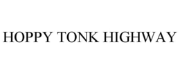 HOPPY TONK HIGHWAY
