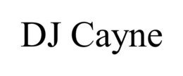 DJ CAYNE