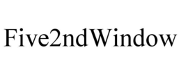 FIVE2NDWINDOW