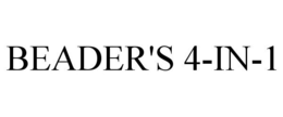 BEADER'S 4-IN-1