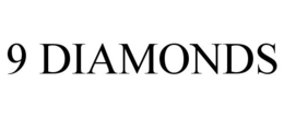 9 DIAMONDS