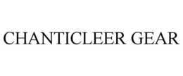 CHANTICLEER GEAR