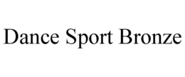 DANCE SPORT BRONZE