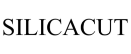 SILICACUT