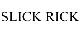 SLICK RICK