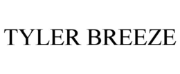 TYLER BREEZE