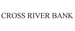 CROSS RIVER BANK