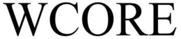 WCORE