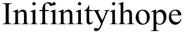 INIFINITYIHOPE