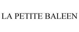 LA PETITE BALEEN