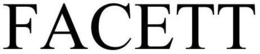 FACETT