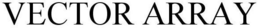 VECTOR ARRAY