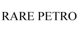 RARE PETRO
