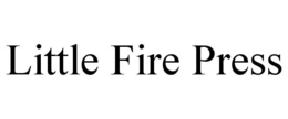 LITTLE FIRE PRESS
