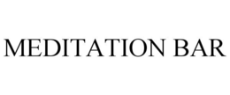 MEDITATION BAR