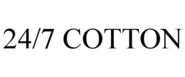 24/7 COTTON