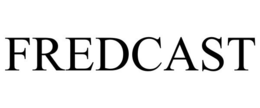 FREDCAST