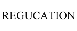 REGUCATION