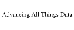 ADVANCING ALL THINGS DATA