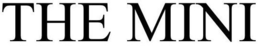 THE MINI