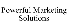 POWERFUL MARKETING SOLUTIONS