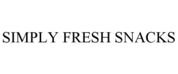 SIMPLY FRESH SNACKS