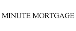 MINUTE MORTGAGE