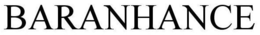 BARANHANCE