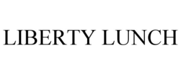 LIBERTY LUNCH