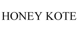 HONEY KOTE