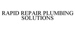 RAPID REPAIR PLUMBING SOLUTIONS