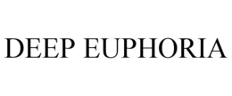 DEEP EUPHORIA