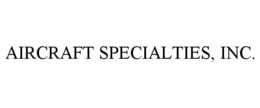 AIRCRAFT SPECIALTIES, INC.