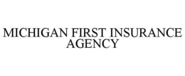 MICHIGAN FIRST INSURANCE AGENCY